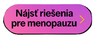 CTA Nájsť riešenia pre menopauzu Klikni a navštív riešenia pre menopauzu